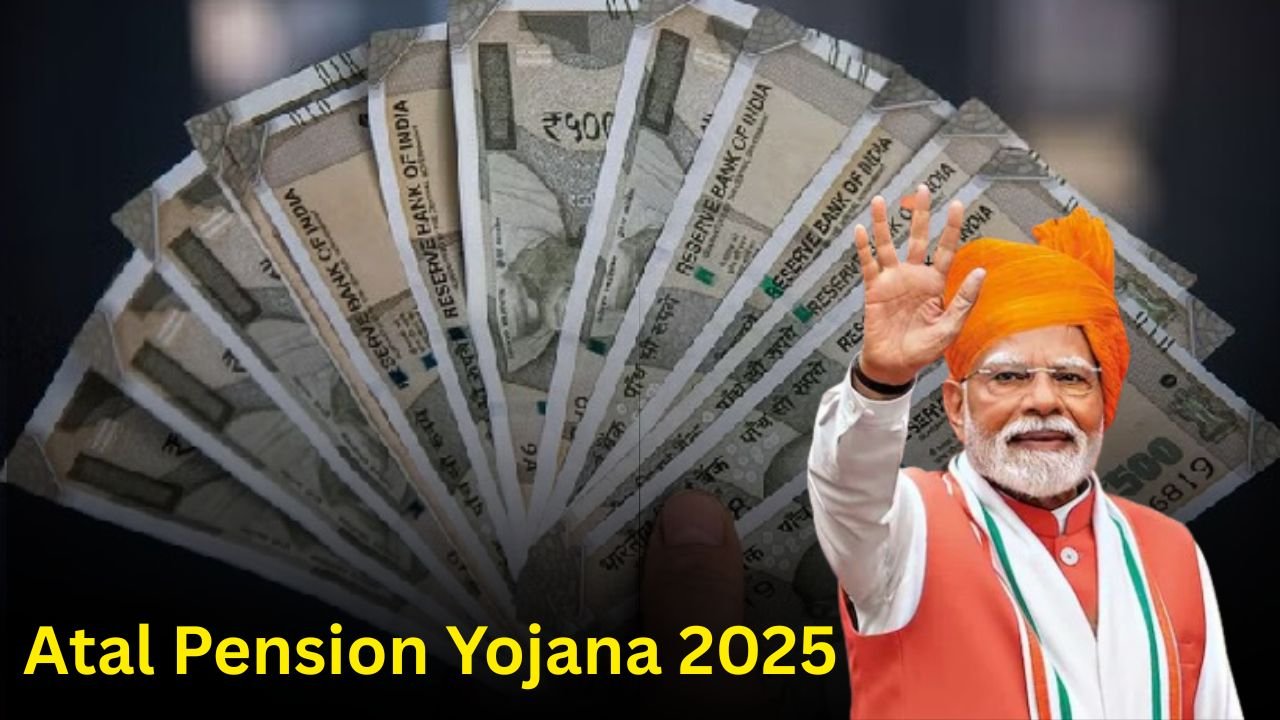 Atal Pension Yojana 2025