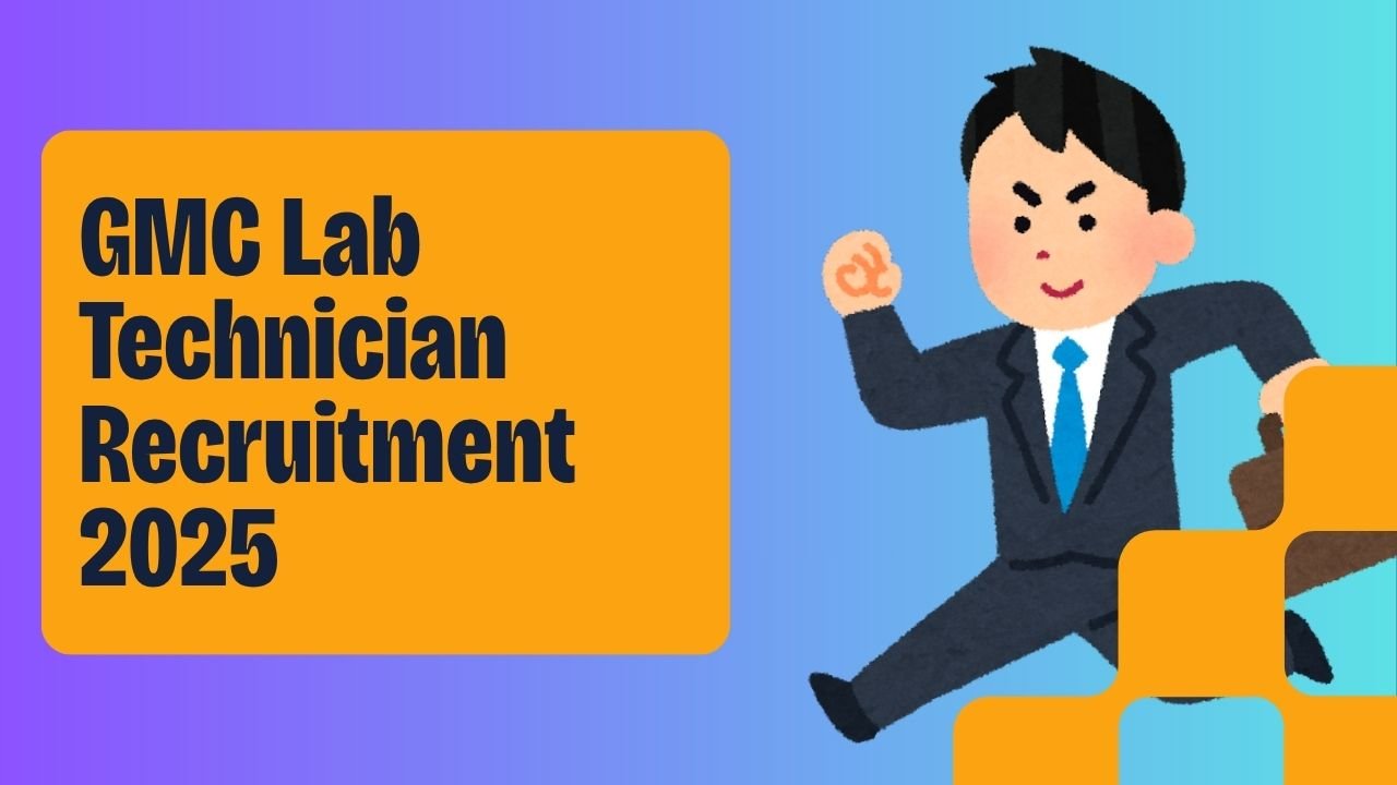 GMC Lab Technician Recruitment 2025