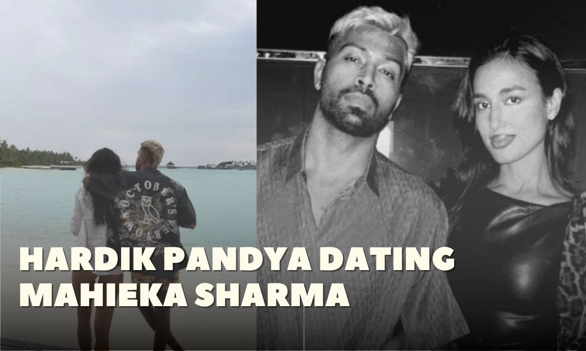 Hardik Pandya Dating Mahieka Sharma